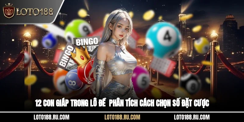 12 con giáp trong lô đề