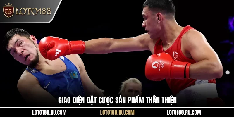 Giao diện đặt cược sản phẩm thân thiện